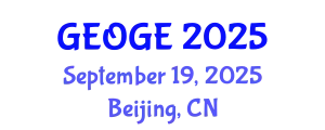 International Conference on Geology, Energy and Oil and Gas Exploration (GEOGE) September 19, 2025 - Beijing, China