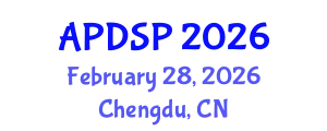 Asia-Pacific Digital Signal Processing Conference (APDSP) February 28, 2026 - Chengdu, China