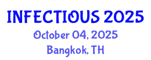 Global Infectious Diseases Congress: Strengthening Global Health Security (INFECTIOUS) October 04, 2025 - Bangkok, Thailand