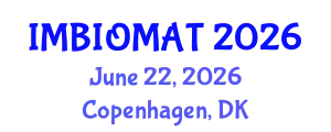InSciTech Meet on Biotechnology and Biomaterials Sciences (IMBIOMAT) June 22, 2026 - Copenhagen, Denmark