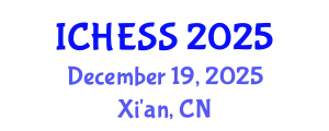 International Conference on Humanities Education and Social Sciences (ICHESS) December 19, 2025 - Xi'an, China