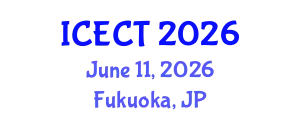 International Conference on Electronics and Communication Technologies (ICECT) June 11, 2026 - Fukuoka, Japan