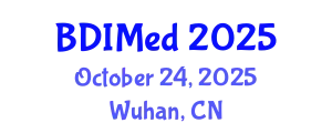 International Conference on Big Data and Intelligent Medicine (BDIMed) October 24, 2025 - Wuhan, China