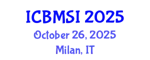 International Conference on Business Management and Social Innovation (ICBMSI) October 26, 2025 - Milan, Italy