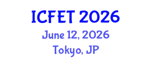 International Conference on Frontiers of Educational Technologies (ICFET) June 12, 2026 - Tokyo, Japan