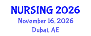 International Conference on Nursing and Healthcare (NURSING) November 16, 2026 - Dubai, United Arab Emirates