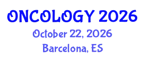 European Congress on Cancer and Oncology Research (ONCOLOGY) October 22, 2026 - Barcelona, Spain