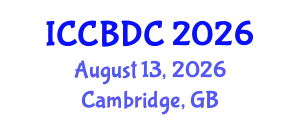 International Conference on Cloud and Big Data Computing (ICCBDC) August 13, 2026 - Cambridge, United Kingdom