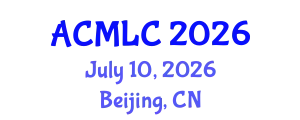 Asia Conference on Machine Learning and Computing (ACMLC) July 10, 2026 - Beijing, China