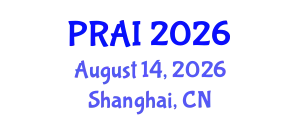 International Conference on Pattern Recognition and Artificial Intelligence (PRAI) August 14, 2026 - Shanghai, China