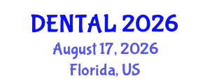World Congress on Dental Science & Oral Health (DENTAL) August 17, 2026 - Florida, United States