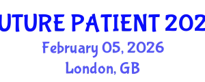 Future Patient Congress (FUTURE PATIENT) February 05, 2026 - London, United Kingdom