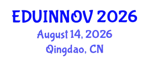 International Conference on Education and Innovation (EDUINNOV) August 14, 2026 - Qingdao, China