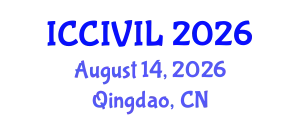 International Conference on Civil Engineering (ICCIVIL) August 14, 2026 - Qingdao, China