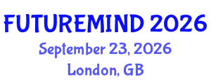 Psychiatry, Psychosomatic Medicine & Mental Health Innovation (FUTUREMIND) September 23, 2026 - London, United Kingdom