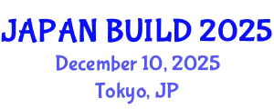 Japan Build (JAPAN BUILD) December 10, 2025 - Tokyo, Japan