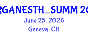 International Expert Summit on Surgery and Anesthesia (SURGANESTH_SUMM) June 25, 2026 - Geneva, Switzerland