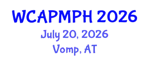 World Congress on Advances in Preventive Medicine and Public Health (WCAPMPH) July 20, 2026 - Vomp, Austria