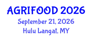 Global Summit on Food, Agriculture & Plant Sciences (AGRIFOOD) September 21, 2026 - Hulu Langat, Malaysia