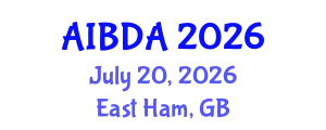 International Conference on Artificial Intelligence and Big Data Analytics (AIBDA) July 20, 2026 - East Ham, United Kingdom