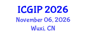 International Conference on Graphics and Image Processing (ICGIP) November 06, 2026 - Wuxi, China