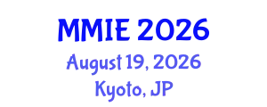 International Conference on Mechanical Manufacturing and Industrial Engineering (MMIE) August 19, 2026 - Kyoto, Japan