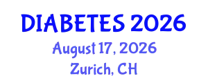 Global Summit on Diabetes and Endocrinology (DIABETES) August 17, 2026 - Zurich, Switzerland