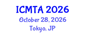 International Conference on Materials Technology and Applications (ICMTA) October 28, 2026 - Tokyo, Japan