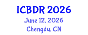 International Conference on Big Data Research (ICBDR) June 12, 2026 - Chengdu, China