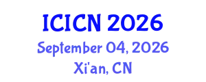 International Conference on Information and Communication Networks (ICICN) September 04, 2026 - Xi'an, China