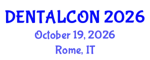 International Conference on Advanced Dental and Oral Health (DENTALCON) October 19, 2026 - Rome, Italy