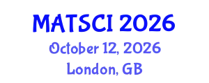 Global Forum on Materials Science and Nanotechnology (MATSCI) October 12, 2026 - London, United Kingdom