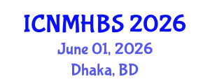 International Conference on Neurology, Mental Health & Behavioral Sciences (ICNMHBS) June 01, 2026 - Dhaka, Bangladesh