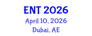 Annual Meeting of the Middle East Academy of Otolaryngology – Head and Neck Surgery (ENT) April 10, 2026 - Dubai, United Arab Emirates