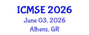 International Conference on Materials Science & Engineering (ICMSE) June 03, 2026 - Athens, Greece