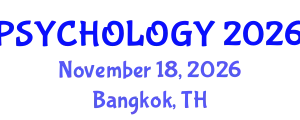 International Conference on Psychology and Psychiatry (PSYCHOLOGY) November 18, 2026 - Bangkok, Thailand
