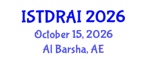 International Conference on Robotics and Artificial Intelligence (ISTDRAI) October 15, 2026 - Al Barsha, United Arab Emirates