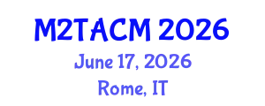 International Conference on Music, Music therapy & Alternative/Complementary Medicine (M2TACM) June 17, 2026 - Rome, Italy