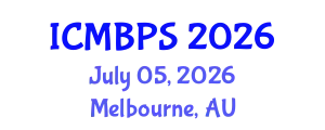 International Conference on Medical, Biological and Pharmaceutical Sciences (ICMBPS) July 05, 2026 - Melbourne, Australia