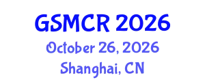Global Summit on Medicine & Clinical Research (GSMCR) October 26, 2026 - Shanghai, China