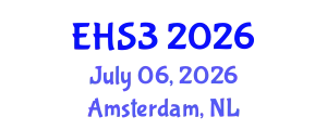 World Conference on Education, Humanities & Social Sciences Studies (EHS3) July 06, 2026 - Amsterdam, Netherlands