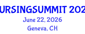 International Experts Summit on Nursing Science and Practice (NURSINGSUMMIT) June 22, 2026 - Geneva, Switzerland