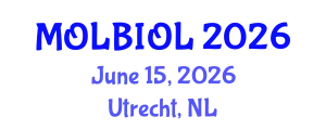 Frontiers in Molecular Biology: Global Summit (MOLBIOL) June 15, 2026 - Utrecht, Netherlands