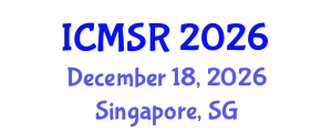 International Conference on Mechatronics Systems and Robotics (ICMSR) December 18, 2026 - Singapore, Singapore
