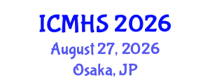 International Conference on Medical & Health Science (ICMHS) August 27, 2026 - Osaka, Japan