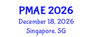 International Conference on Progress in Mechanical and Aerospace Engineering (PMAE) December 18, 2026 - Singapore, Singapore