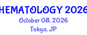 International Summit on Hematology and Blood Disorders (HEMATOLOGY) October 08, 2026 - Tokyo, Japan
