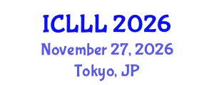 International Conference on Languages, Literature, and Linguistics (ICLLL) November 27, 2026 - Tokyo, Japan