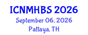 International Conference on Neurology, Mental Health & Behavioral Sciences (ICNMHBS) September 06, 2026 - Pattaya, Thailand