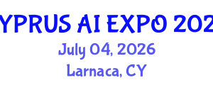 Cyprus AI Expo (CYPRUS AI EXPO) July 04, 2026 - Larnaca, Cyprus